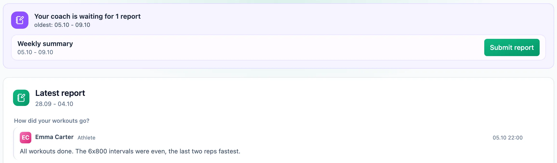 Card saying the trainer is waiting for 1 report, with a Weekly summary request and a Submit report button, and the latest report with the athlete's answer below