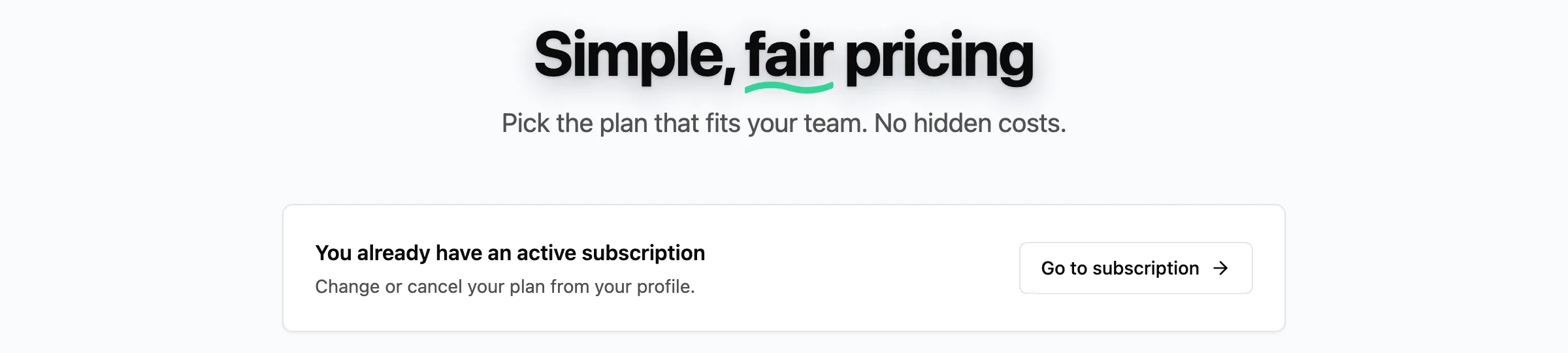 Pricing page heading and a card saying you already have an active subscription, with a Go to subscription button