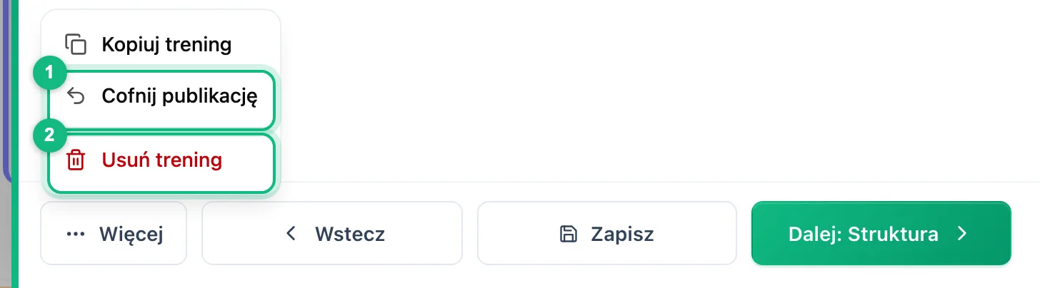 Stopka kreatora edycji z otwartym menu Więcej i wyróżnionymi pozycjami Cofnij publikację oraz Usuń trening